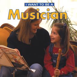 I Want to Be a Musician  9781552977590 Front Cover