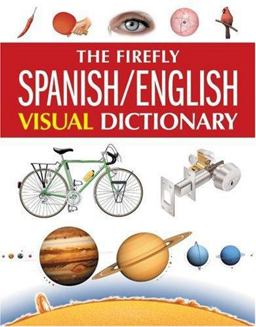 Firefly Spanish/English Visual Dictionary  9781552979518 Front Cover