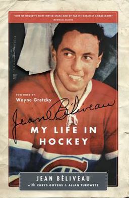 Jean Bï¿½liveau My Life in Hockey 2nd 9781553651499 Front Cover