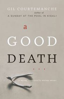 A Good Death A Good Death