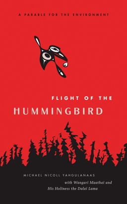 Flight of the Hummingbird A Parable for the Environment  9781553653721 Front Cover