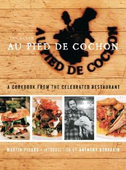 Au Pied de Cochon The Album  9781553653912 Front Cover