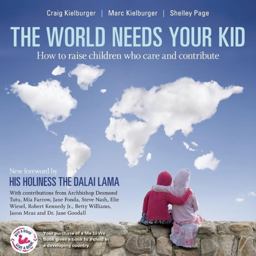 World Needs Your Kid Raising Children Who Care and Contribute 2nd 9781553655862 Front Cover