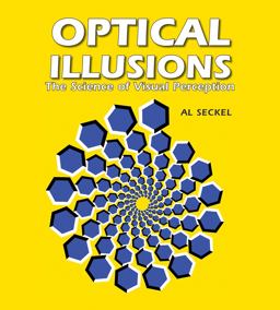 Optical Illusions The Science of Visual Perception 3rd 9781554071517 Front Cover
