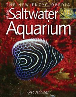 New Encyclopedia of the Saltwater Aquarium  9781554071821 Front Cover