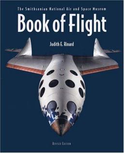 Book of Flight The Smithsonian National Air and Space Museum 2nd 9781554072750 Front Cover