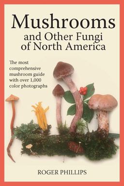 Mushrooms and Other Fungi of North America 2nd 9781554076512 Front Cover