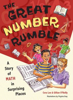Great Number Rumble A Story of Math in Surprising Places 2nd 9781554510313 Front Cover