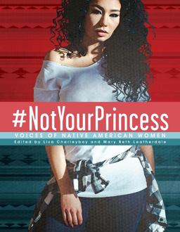 #NotYourPrincess Voices of Native American Women  9781554519583 Front Cover