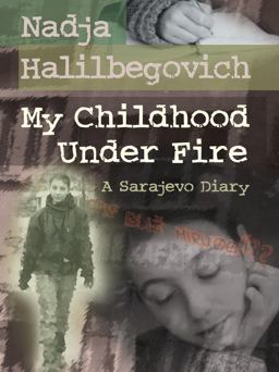 My Childhood under Fire A Sarajevo Diary  9781554532674 Front Cover