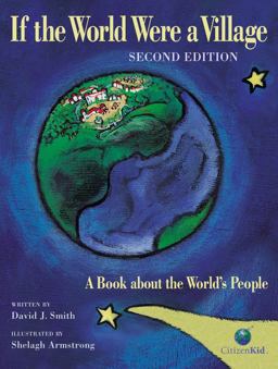 If the World Were a Village A Book about the World's People 2nd 9781554535958 Front Cover