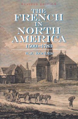 French in North America 1500 -- 1783  9781554551668 Front Cover
