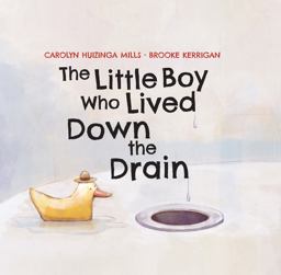 The Little Boy Who Lived down the Drain The Little Boy Who Lived down the Drain