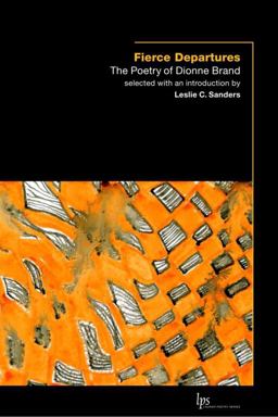 Fierce Departures The Poetry of Dionne Brand  9781554580385 Front Cover