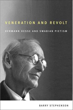 Veneration and Revolt Hermann Hesse and Swabian Pietism  9781554581498 Front Cover
