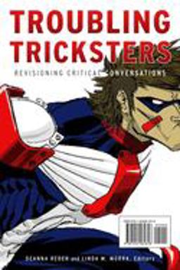 Troubling Tricksters Revisioning Critical Conversations  9781554581818 Front Cover