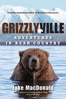 Grizzlyville 1st 9781554683710 Front Cover