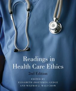 Readings in Health Care Ethics 2nd 9781554810383 Front Cover