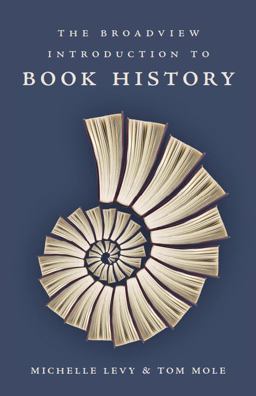 Broadview Introduction to Book History  9781554810871 Front Cover