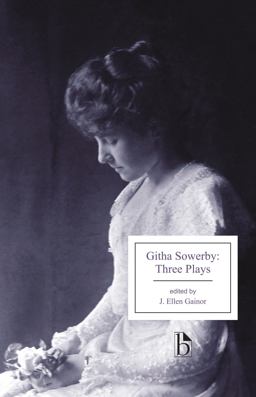 Githa Sowerby: Three Plays Rutherford and Son, a Man and Some Women, the Stepmother  9781554811854 Front Cover