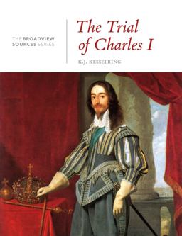 Trial of Charles I A History in Documents  9781554812912 Front Cover