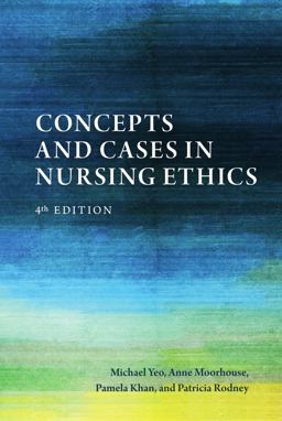 Concepts and Cases in Nursing Ethics:  9781554813971 Front Cover