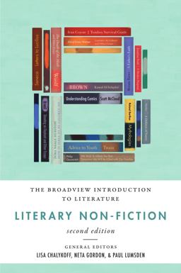 Broadview Introduction to Literature: Literary Non-Fiction - Second Edition 2nd 9781554814060 Front Cover