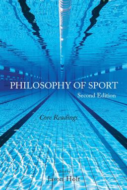 Philosophy of Sport Philosophy of Sport