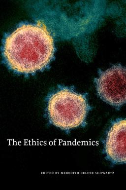 Ethics of Pandemics  9781554815449 Front Cover