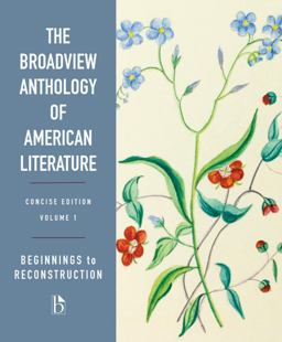Broadview Anthology of American Literature Concise Volume 1: Beginnings to Reconstruction  9781554816194 Front Cover