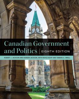 Canadian Government and Politics - Eighth Edition