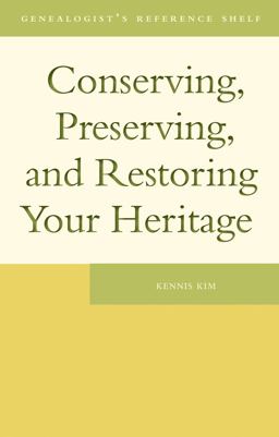 Conserving, Preserving, and Restoring Your Heritage A Professional's Advice  9781554884629 Front Cover