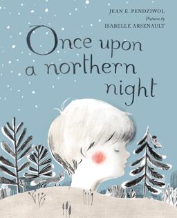 Once upon a Northern Night  9781554981380 Front Cover