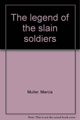 The Legend of the Slain Soldiers