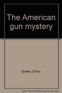 The American Gun Mystery The American Gun Mystery