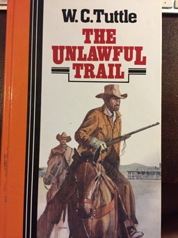 The Unlawful Trail The Unlawful Trail