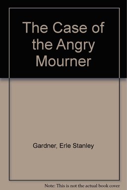 The Case of the Angry Mourner