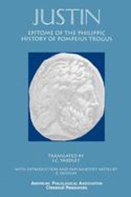 Epitome of the Philippic History of Pompeius Trogus  9781555409517 Front Cover