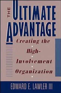 Ultimate Advantage Creating the High-Involvement Organization  9781555424145 Front Cover