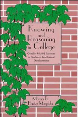 Knowing and Reasoning in College Gender-Related Patterns in Students' Intellectual Development  9781555424671 Front Cover