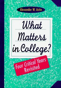 What Matters in College?  9781555424923 Front Cover