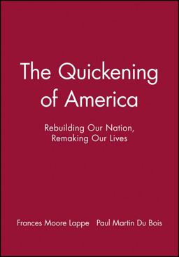 Quickening of America Rebuilding Our Nation, Remaking Our Lives  9781555426057 Front Cover