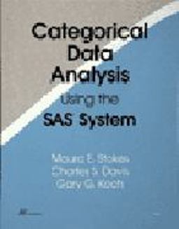 Categorical Data Analysis Using the SAS System