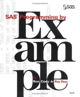 SAS Programming by Example  9781555446819 Front Cover