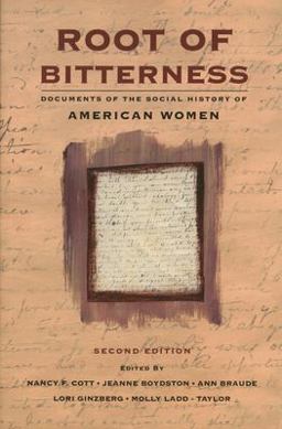 Root of Bitterness Documents of the Social History of American Women 2nd 9781555532567 Front Cover