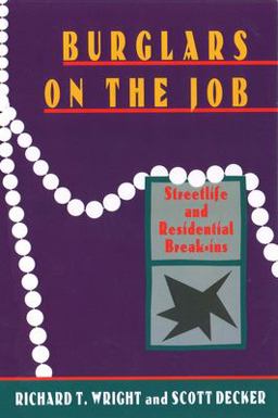 Burglars on the Job Streetlife and Residential Break-Ins  9781555532710 Front Cover