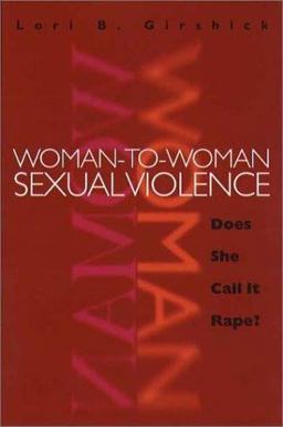 Woman-to-Woman Sexual Violence Does She Call It Rape?  9781555535278 Front Cover
