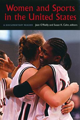 Women and Sports in the United States A Documentary Reader  9781555536718 Front Cover