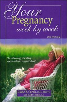 Your Pregnancy Week by Week 4th 9781555612603 Front Cover