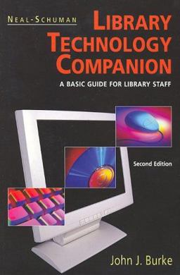 The Neal-Schuman Library Technology Companion